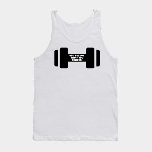 Believe Tank Top